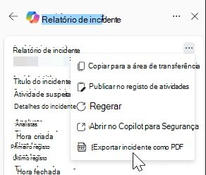 Captura de tela de ações adicionais no cartão de resultados do relatório de incidentes.