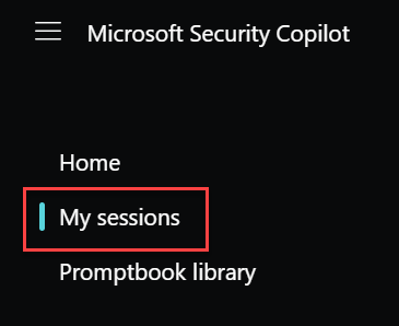 Captura de ecrã que mostra o menu Microsoft Security Copilot Base com As minhas sessões realçadas.