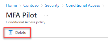 Para excluir a política de Acesso Condicional que você abriu, selecione Excluir, localizado sob o nome da política.