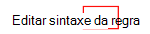 Captura de ecrã que mostra como selecionar o editor de sintaxe de regras para utilizar o construtor de regras no Microsoft Intune.