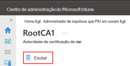 Captura de ecrã de exemplo do centro de administração a realçar a ação de eliminação da AC de raiz.