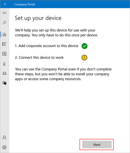 Imagem de exemplo do Portal da Empresa > ecrã Configurar o dispositivo, que mostra que o dispositivo precisa de ser configurado para se ligar ao trabalho e realçar o botão Seguinte.