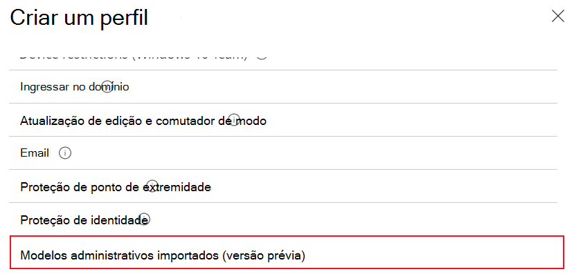 Captura de ecrã que mostra como selecionar modelos administrativos importados para criar um perfil de configuração de dispositivos com as definições importadas do ADMX no Microsoft Intune e no centro de administração do Intune.