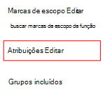 Captura de ecrã que mostra como selecionar uma política ou perfil e editar a atribuição no Microsoft Intune.