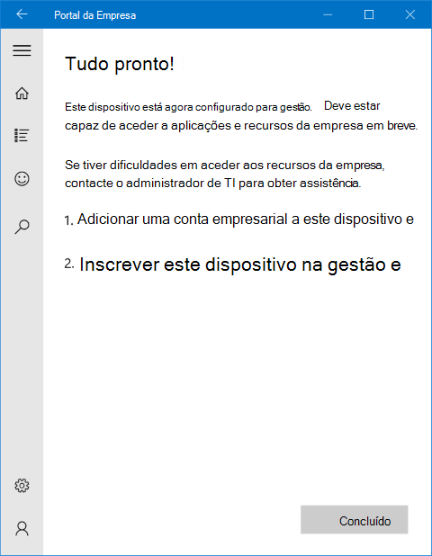 Uma imagem da tela de conclusão do aplicativo Portal da Empresa do Windows 10, informando ao usuário que está tudo pronto e que o dispositivo está registrado com uma conta corporativa devidamente adicionada.