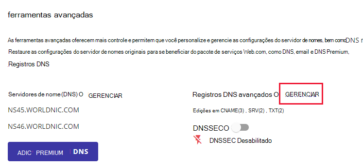 Ao lado de registros DNS avançados, selecione GERENCIAR.