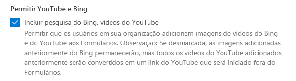 Configuração de administrador do Microsoft Forms para YouTube e Bing