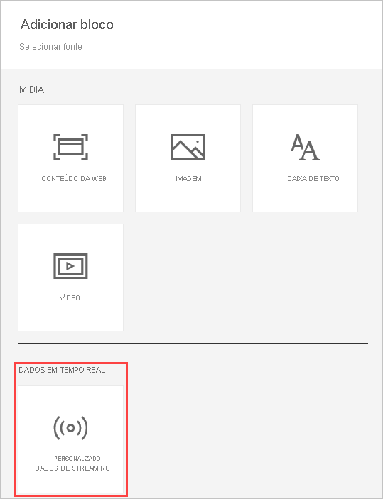 Captura de tela da página Adicionar um bloco, mostrando a seleção de Dados de Streaming Personalizados.