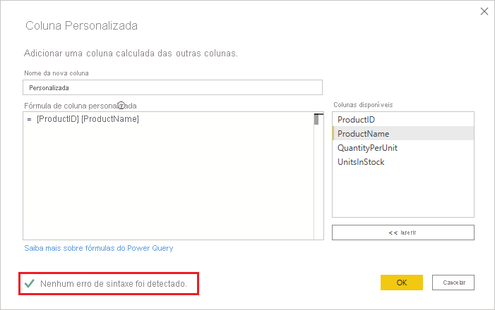 Captura de tela da caixa de diálogo Coluna Personalizada, realçando que nenhum erro de sintaxe foi detectado e uma marca de seleção.
