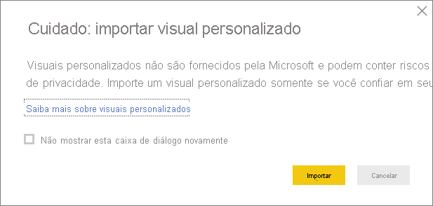 Captura de tela mostrando o aviso ao importar um visual personalizado para o Power BI Desktop.