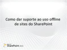 Vídeo off-line do SharePoint