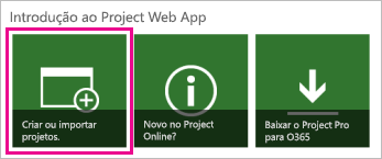 Assistente para criar ou importar projetos.