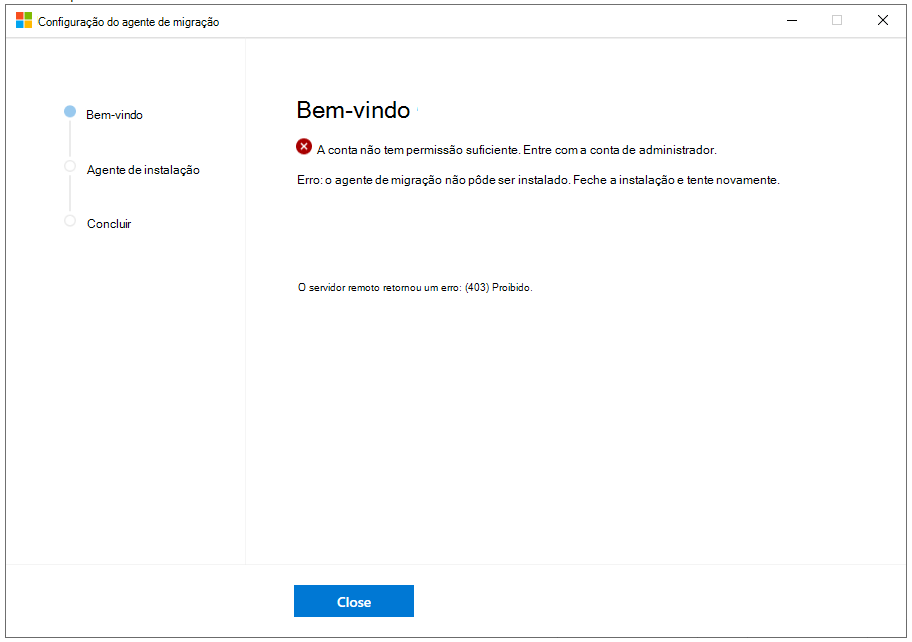 Falha na instalação do agente do Gerenciador de Migração