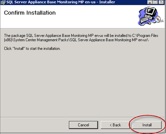 Captura de tela do assistente do SQL Server Appliance Base Monitoring MP Installer na etapa Confirmar Instalação com a opção Instalar circulada em vermelho.