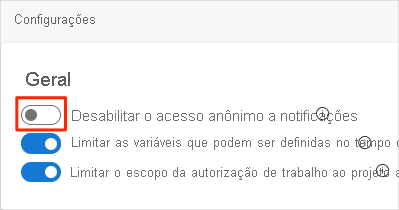 Captura de tela do Azure DevOps que mostra como desabilitar o acesso anônimo às notificações.