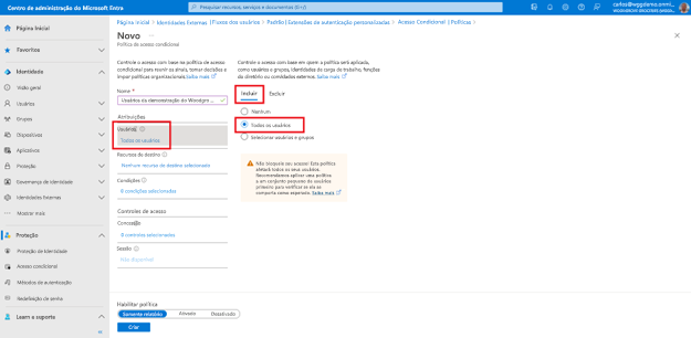 Captura de tela da folha Nova Política de Acesso Condicional realçando os usuários com a opção Incluir guia realçando o botão de opção Todos os usuários.
