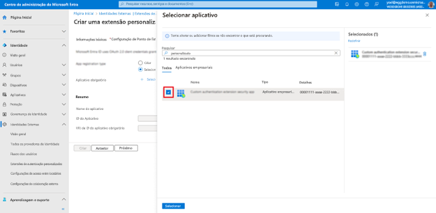 Captura de tela do painel Selecionar aplicativo aberto à direita que destaca um aplicativo intitulado Aplicativo de segurança de extensão de autenticação personalizada verificado.