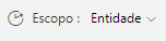 Captura de tela do campo Escopo com a Entidade sendo o valor selecionado.