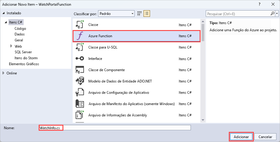 Captura de tela da janela Adicionar Novo Item. O modelo de função do Azure está selecionado e a nova função é nomeada WatchInfo.cs.