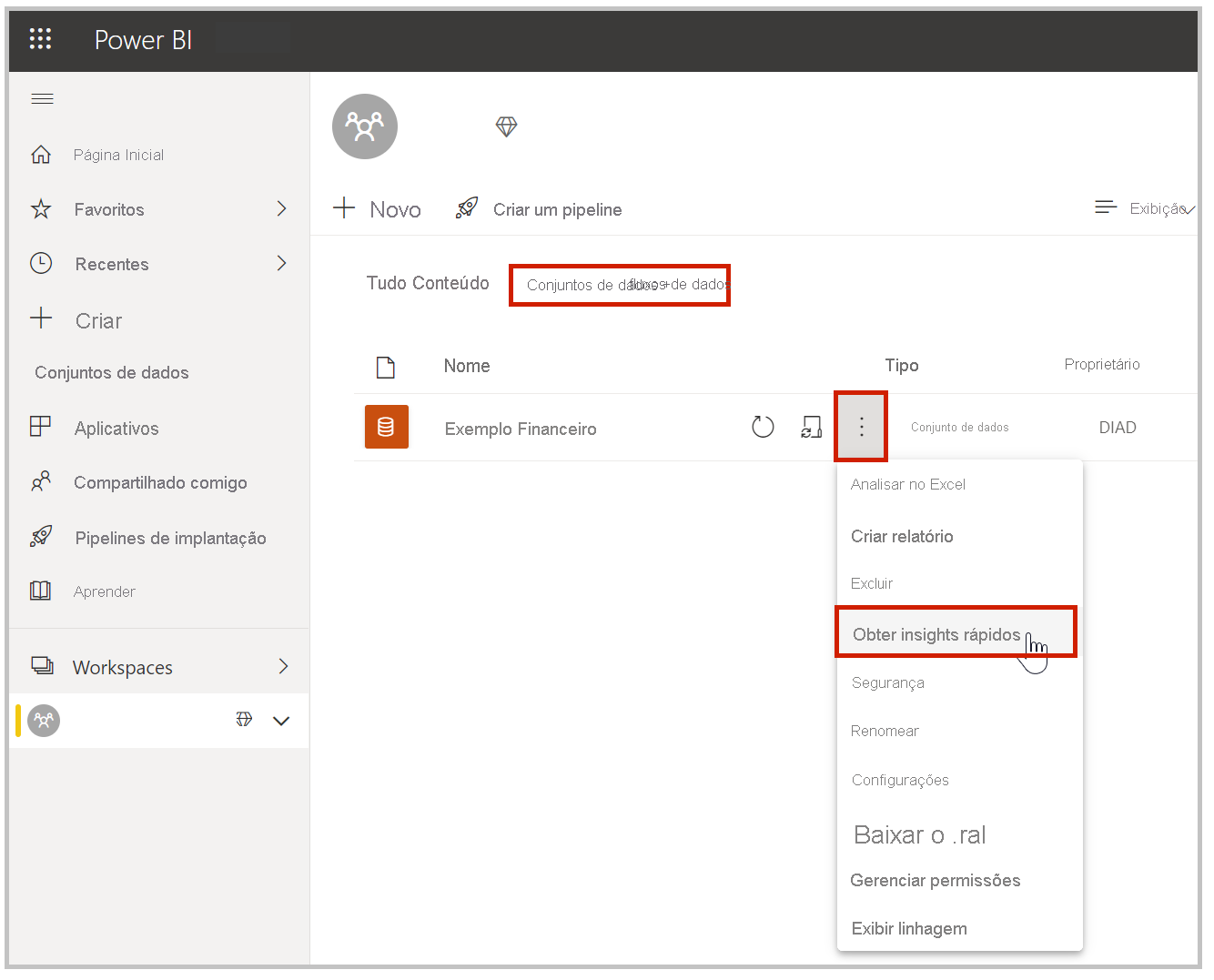 Captura de tela mostrando Meu workspace, a guia Conjuntos de dados, as reticências e Obter Insights Rápidos.