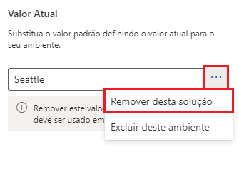 Captura de tela mostrando a opção Remover desta solução para remover o valor atual.