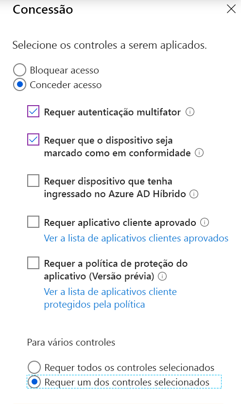 Captura de tela das configurações de concessão de controle de acesso com as opções selecionadas: exigir autenticação multifator, exigir conformidade do dispositivo e exigir um dos controles selecionados.