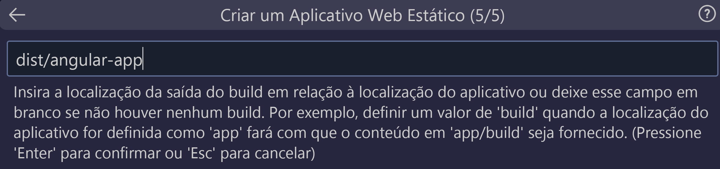 Captura de tela mostrando como inserir o local de saída do build para o Angular.