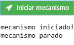 Ilustração da saída pressionando o botão Iniciar Mecanismo novamente.