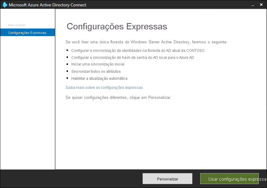 Uma captura de tela da página Configurações Expressas do Assistente do Microsoft Entra Connect. O administrador pode escolher Personalizar ou usar as configurações expressas. A floresta do AD atual é CONTOSO.