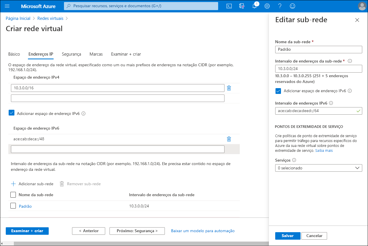 Uma captura de tela da página Criar rede virtual no portal do Azure. O administrador selecionou a guia Endereços IP e a caixa de seleção Adicionar espaço de endereço IPv6. Na folha Editar sub-rede, o administrador inseriu um intervalo de endereços IPv6.