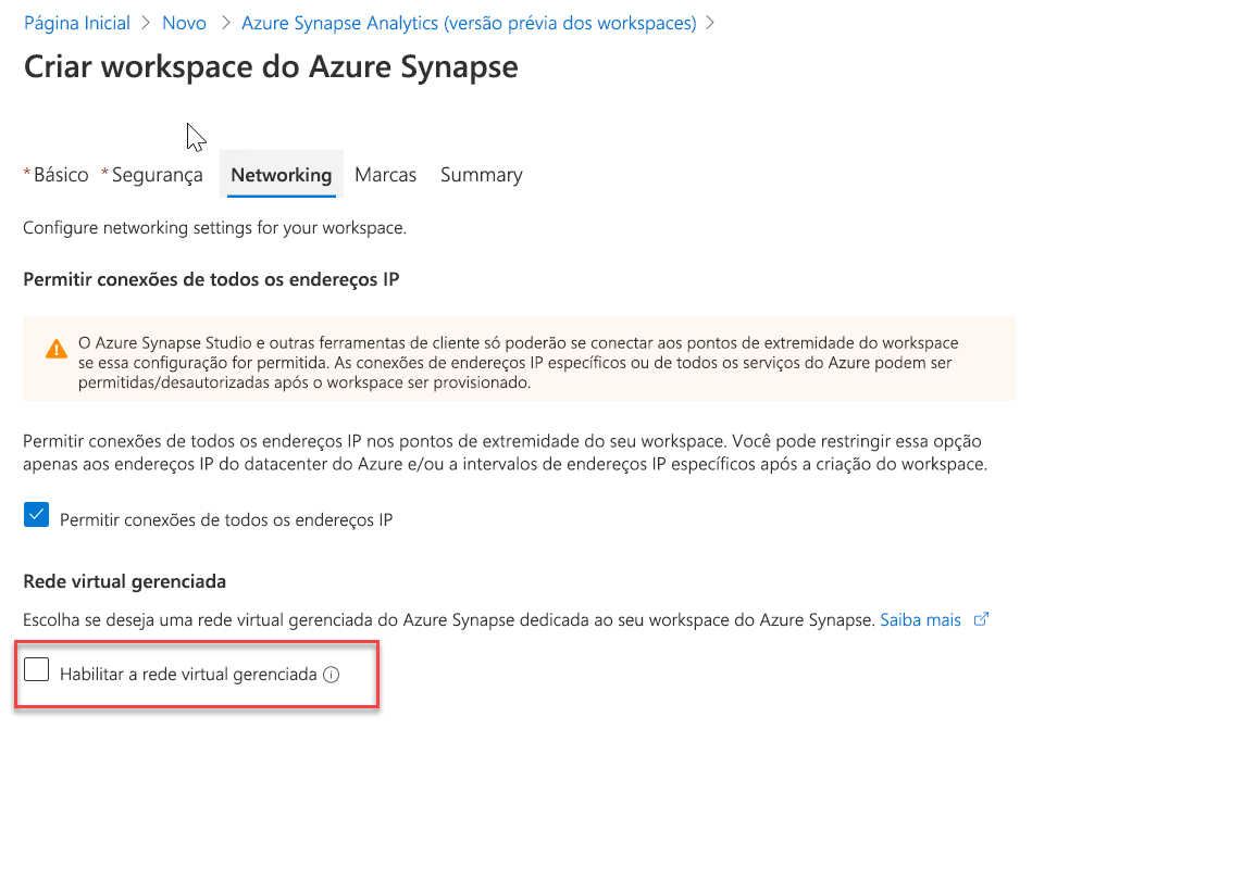 Habilitar uma rede virtual gerenciada ao criar um Workspace do Azure Synapse.