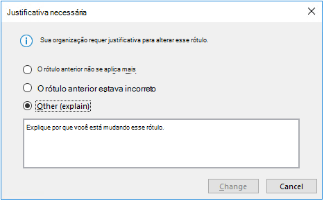 Captura de tela da janela de rótulo de confidencialidade mostrando a opção necessária de justificativa.