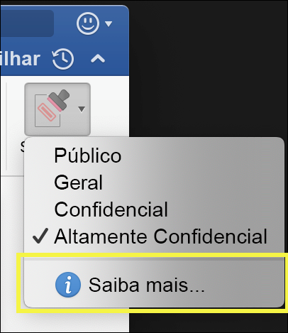 Captura de tela mostrando a opção Saiba mais na parte inferior do menu rótulo de confidencialidade em aplicativos do Office.