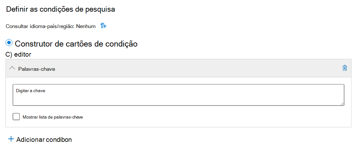 Captura de tela da página Definir suas condições de pesquisa no assistente Nova Pesquisa.