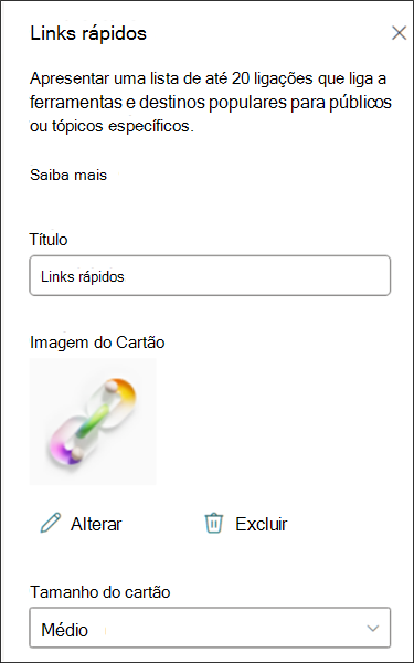 Captura de ecrã do painel De propriedades Ligações rápidas a mostrar card opções de personalização.