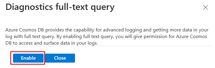 Captura de ecrã da funcionalidade de consulta de texto completo de diagnóstico que está a ser ativada para uma conta do Azure Cosmos DB.