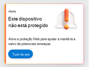 Captura de ecrã a mostrar um cartão a pedir ao utilizador para ativar a proteção Web.