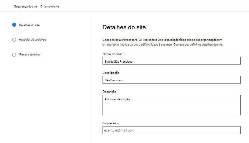 Captura de ecrã a mostrar os detalhes para criar um novo site na página Segurança do site do Microsoft Defender para IoT no portal do Microsoft Defender.