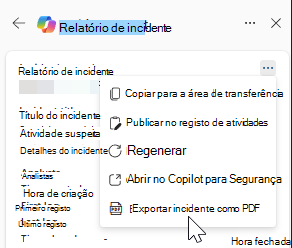 Captura de ecrã de ações adicionais no cartão de resultados do relatório de incidente.