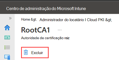 Captura de ecrã de exemplo do centro de administração a realçar a ação de eliminação da AC de raiz.