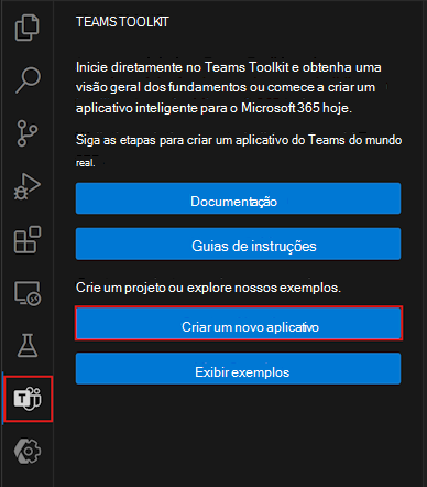 Uma captura de ecrã do botão Criar uma Nova Aplicação na barra lateral do Teams Toolkit