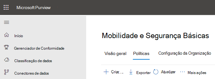 Mobilidade e Segurança Básicas criam uma opção de política.