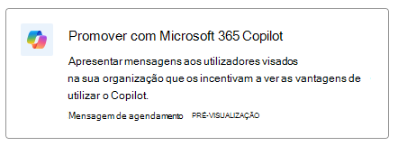 Captura de ecrã a mostrar o cartão de recomendação para a adoção do Microsoft 365 Copilot.