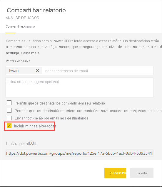Uma captura de tela mostrando a caixa de diálogo Compartilhar com Incluir minhas alterações delineadas.