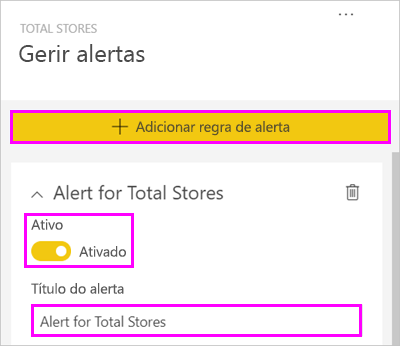 Captura de ecrã da janela Gerir alertas, realçando Adicionar regra de alerta, o Total de alertas definido como ativado e Alerta para o Total de Lojas.