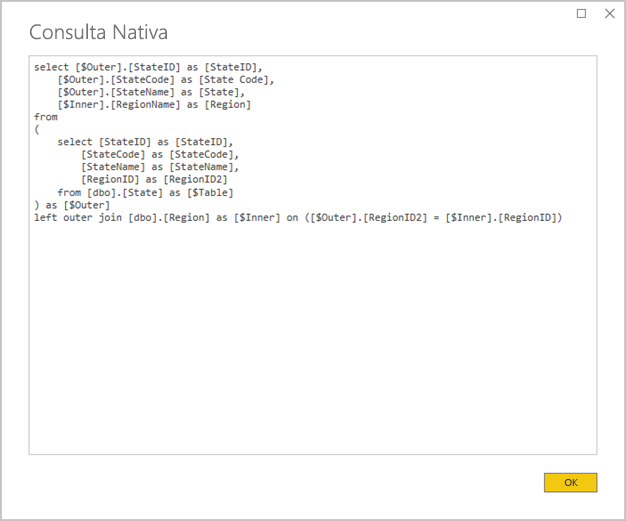 Captura de ecrã a mostrar o Power BI Desktop e a janela Consulta Nativa. Uma instrução query une duas tabelas de origem.