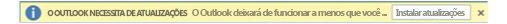 Barra de notificações: o Outlook precisa ser atualizado