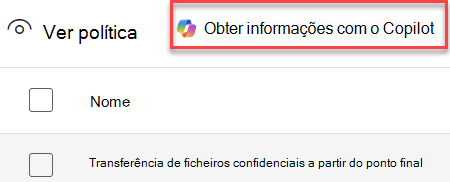 Captura de ecrã a mostrar o controlo Obter informações na página políticas DLP.