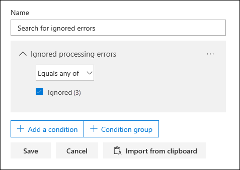 Utilize a condição Erros de processamento ignorados para procurar documentos de erro ignorados.