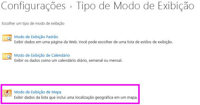 Escolha o Modo de Exibição de Mapa na lista de tipos de exibição